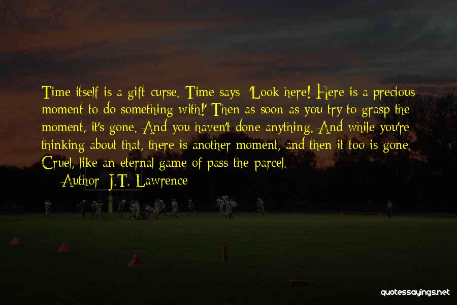 A Moment With You Quotes By J.T. Lawrence