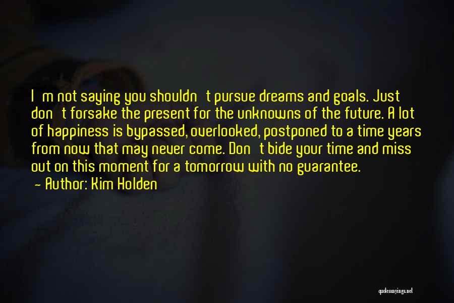 A Moment With You Quotes By Kim Holden