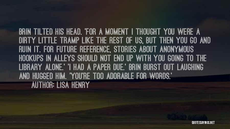 A Moment With You Quotes By Lisa Henry