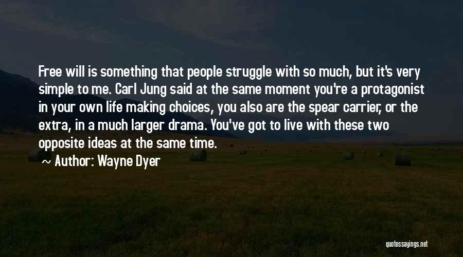 A Moment With You Quotes By Wayne Dyer
