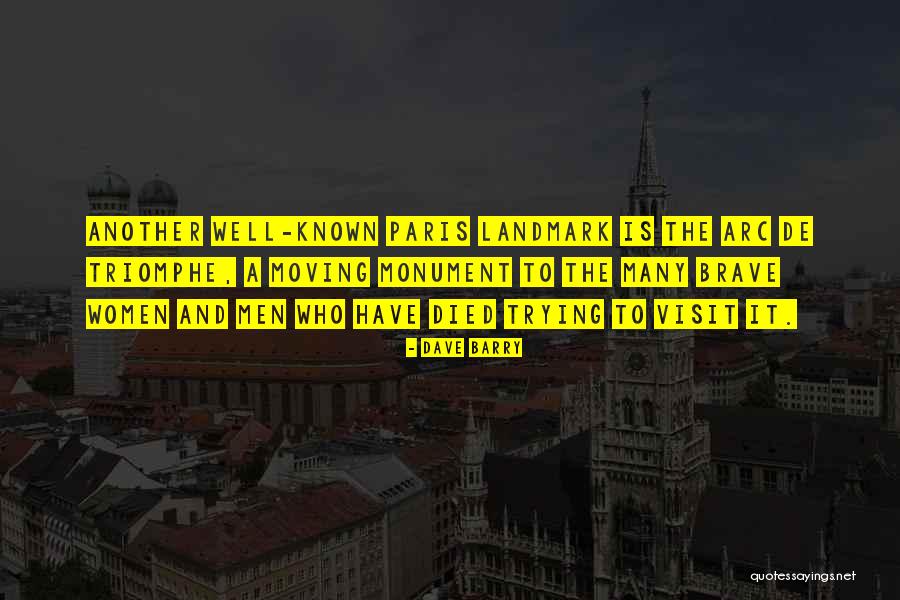 A Monument Quotes By Dave Barry A Monument Quotes By Dave Barry