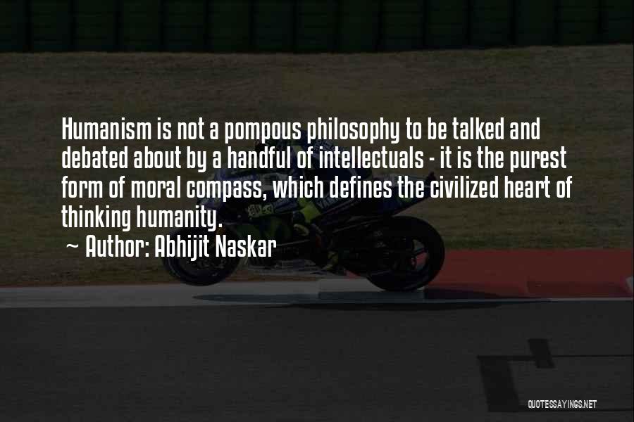 A Moral Compass Quotes By Abhijit Naskar