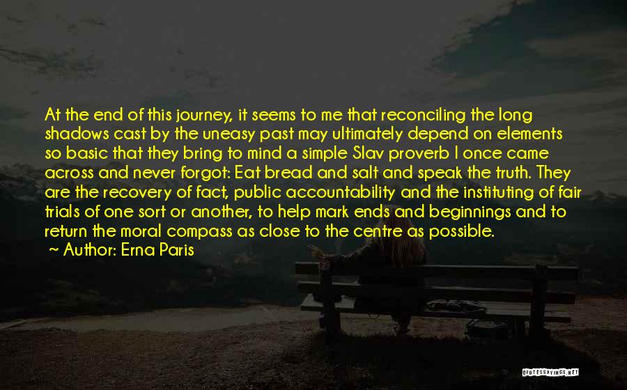 A Moral Compass Quotes By Erna Paris