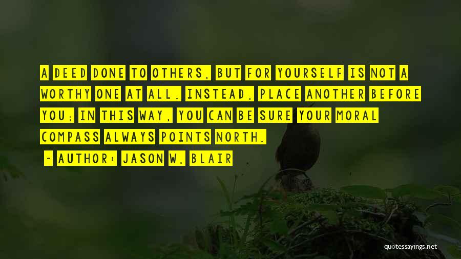 A Moral Compass Quotes By Jason W. Blair