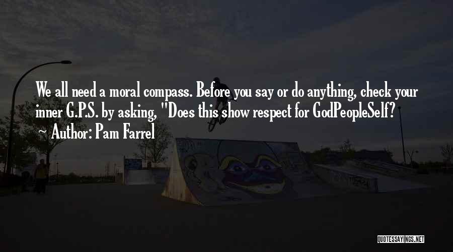 A Moral Compass Quotes By Pam Farrel