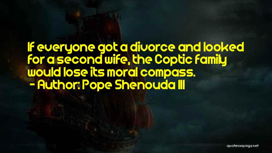 A Moral Compass Quotes By Pope Shenouda III