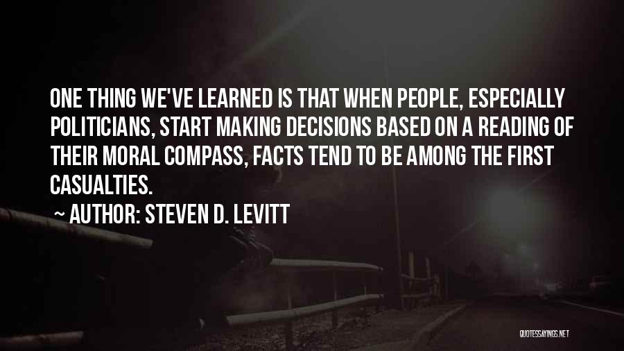 A Moral Compass Quotes By Steven D. Levitt