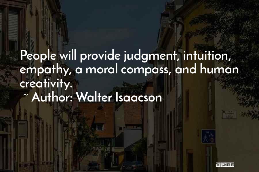 A Moral Compass Quotes By Walter Isaacson