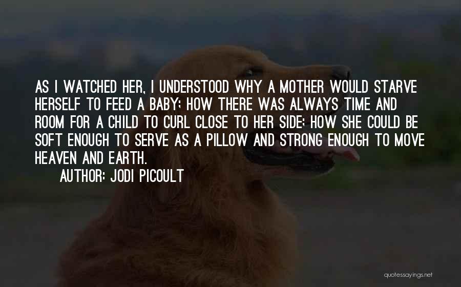 A Mother And Child Quotes By Jodi Picoult