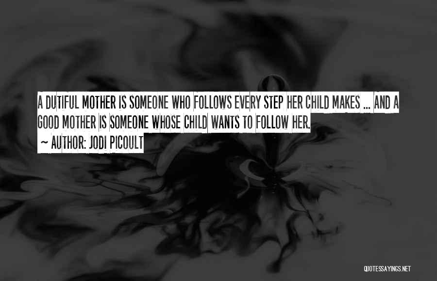 A Mother And Child Quotes By Jodi Picoult