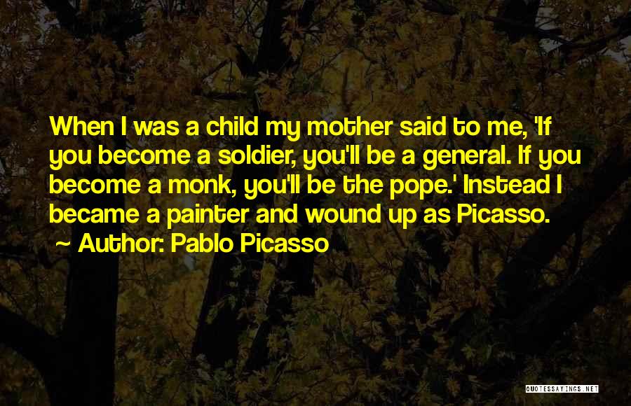 A Mother And Child Quotes By Pablo Picasso