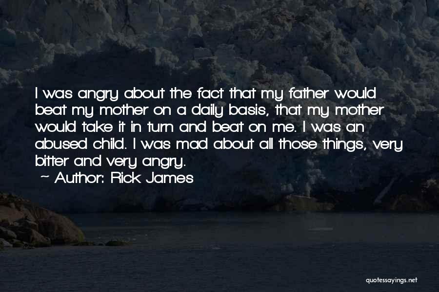 A Mother And Child Quotes By Rick James