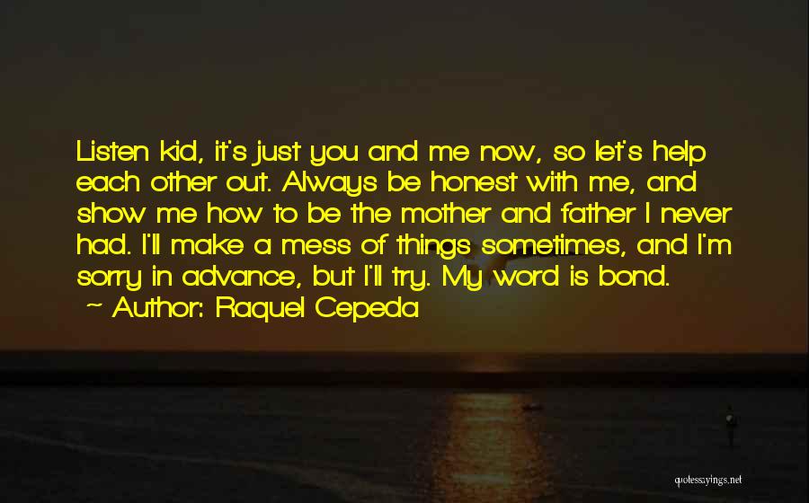 A Mother And Daughters Bond Quotes By Raquel Cepeda