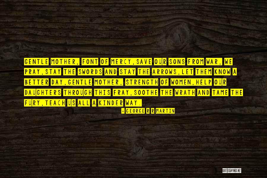 A Mother And Daughters Love Quotes By George R R Martin A Mother And Daughters Love Quotes By George R R Martin