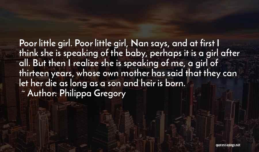 A Mother And Her Baby Girl Quotes By Philippa Gregory