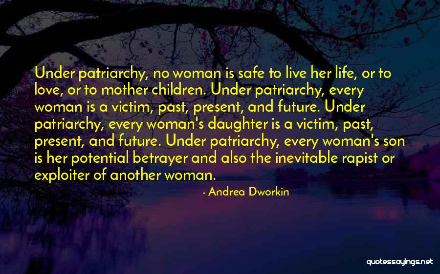 A Mother And Her Son Quotes By Andrea Dworkin