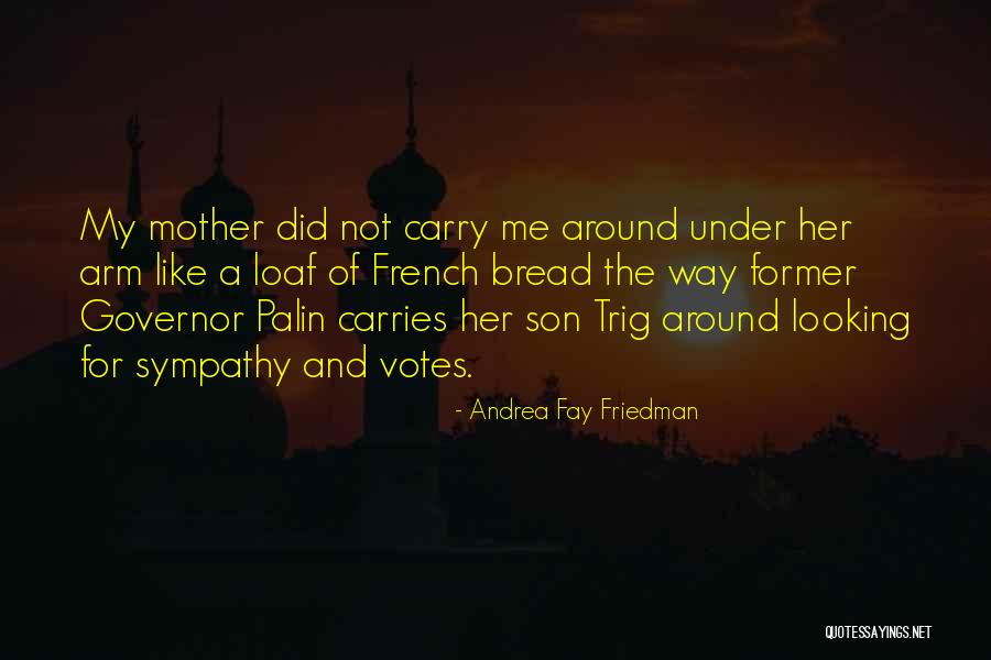 A Mother And Her Son Quotes By Andrea Fay Friedman