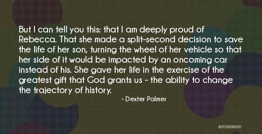 A Mother And Her Son Quotes By Dexter Palmer