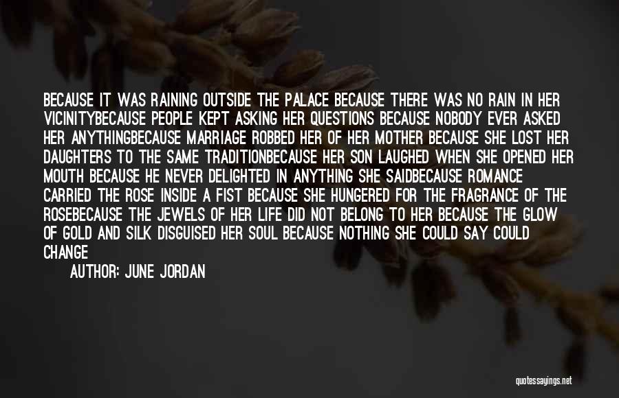 A Mother And Her Son Quotes By June Jordan