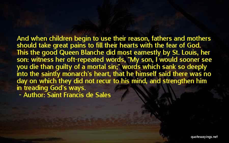 A Mother And Her Son Quotes By Saint Francis De Sales