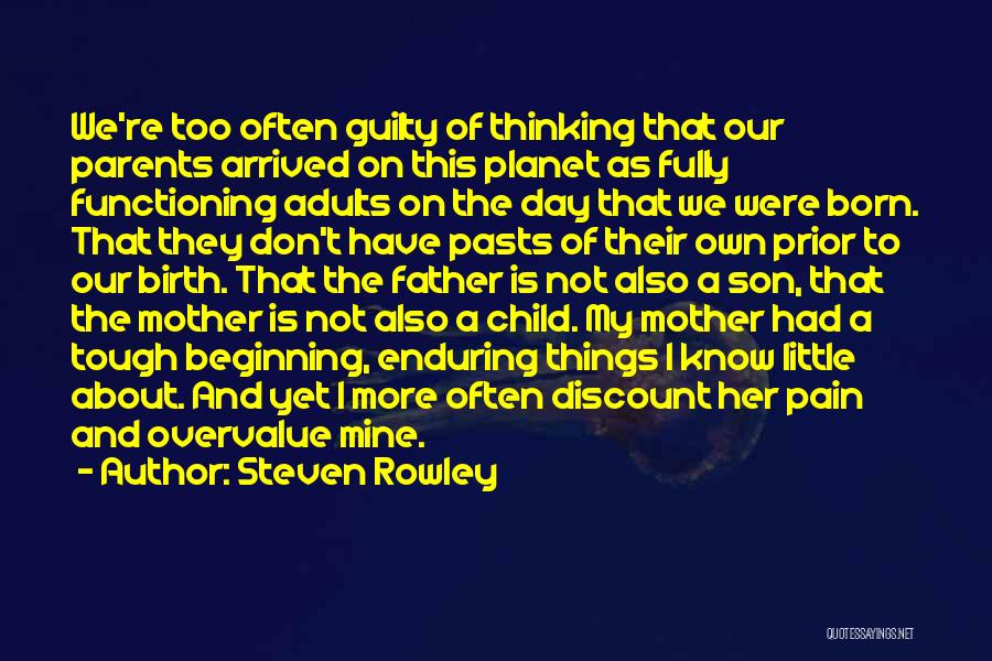 A Mother And Her Son Quotes By Steven Rowley