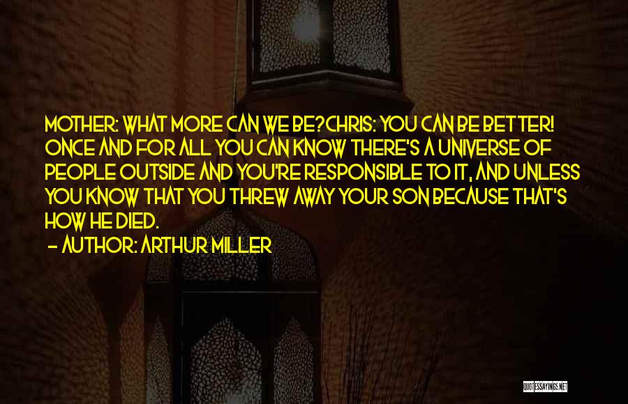 A Mother And Son Quotes By Arthur Miller