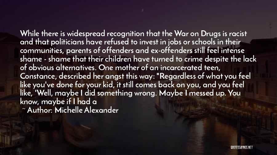 A Mother And Son Quotes By Michelle Alexander