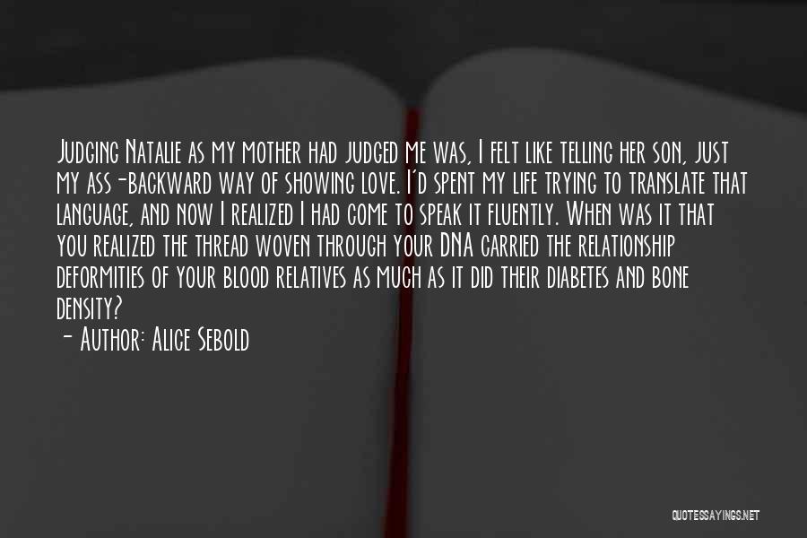 A Mother And Son Relationship Quotes By Alice Sebold