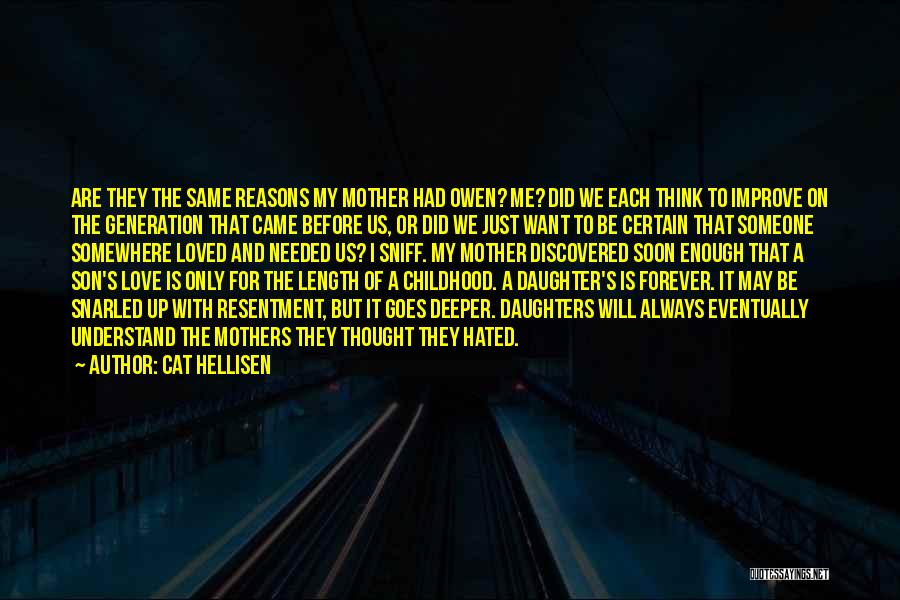 A Mother And Son's Love Quotes By Cat Hellisen