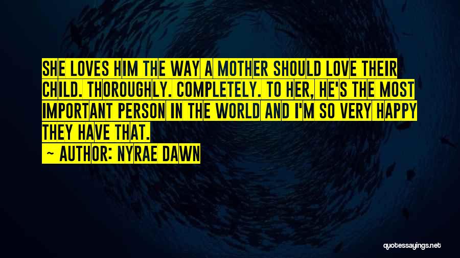 A Mother And Son's Love Quotes By Nyrae Dawn