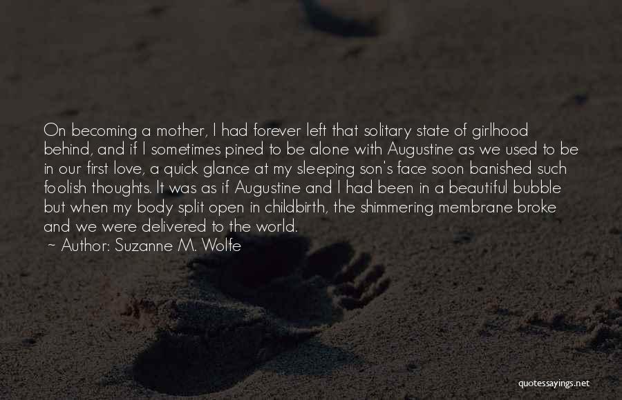 A Mother And Son's Love Quotes By Suzanne M. Wolfe