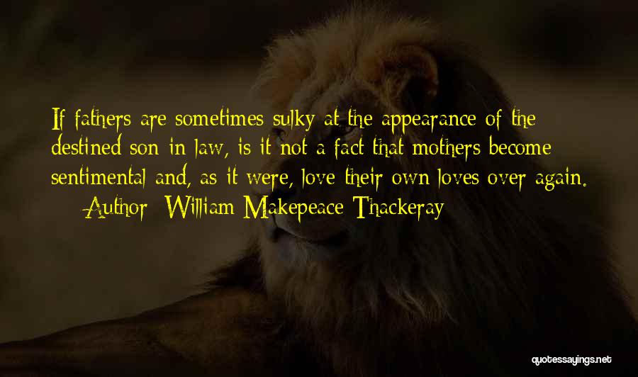 A Mother And Son's Love Quotes By William Makepeace Thackeray