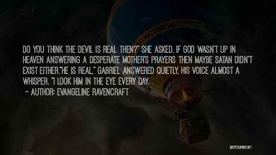 A Mother In Heaven Quotes By Evangeline Ravencraft