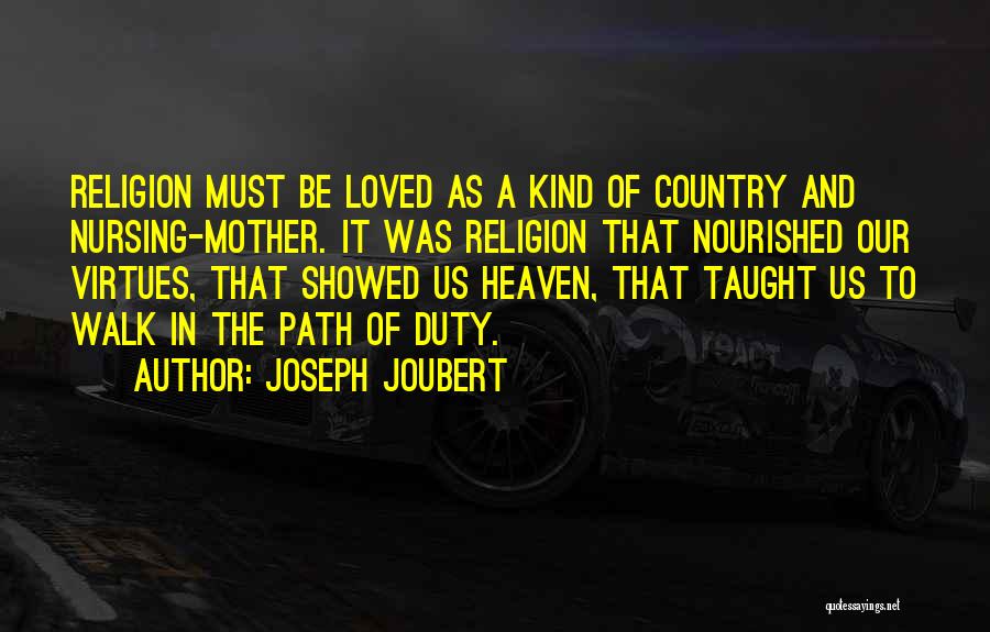 A Mother In Heaven Quotes By Joseph Joubert