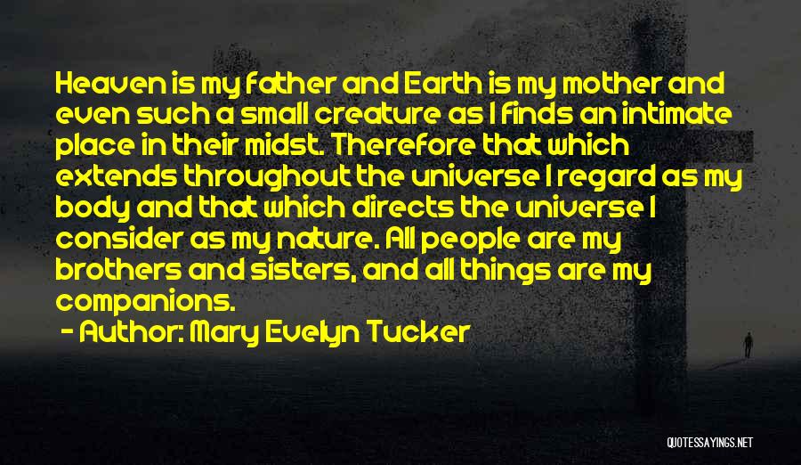 A Mother In Heaven Quotes By Mary Evelyn Tucker