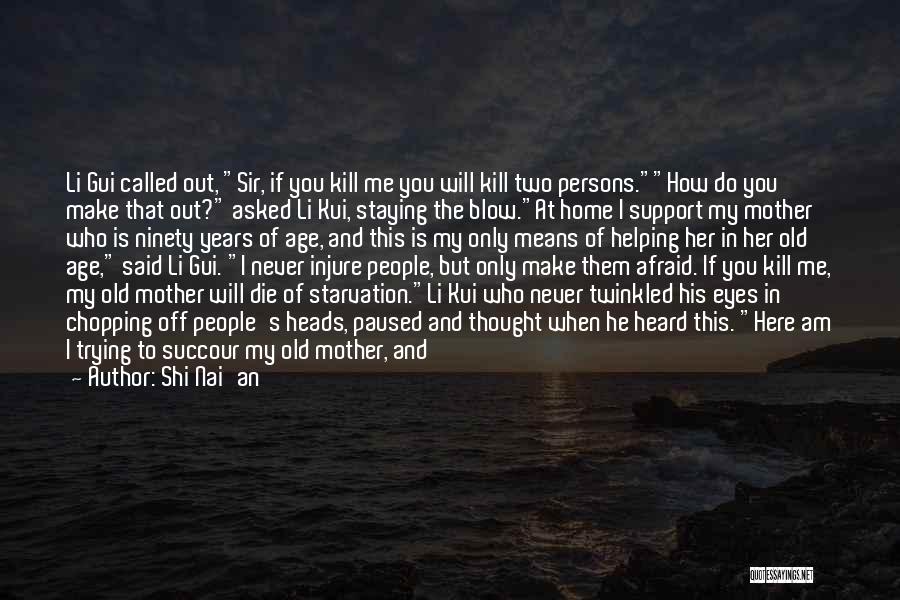 A Mother In Heaven Quotes By Shi Nai'an