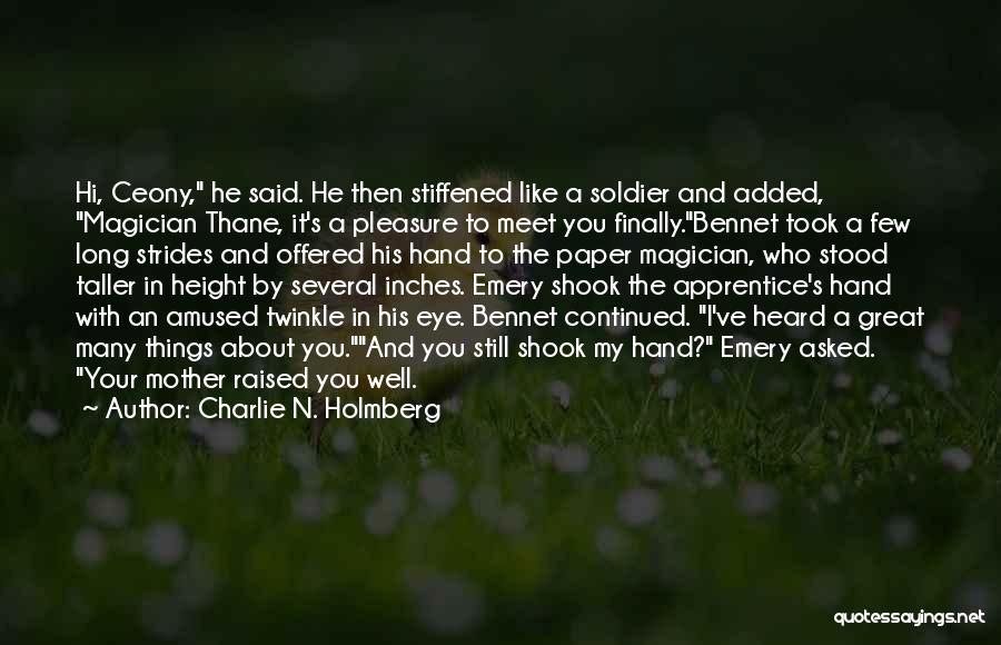A Mother Like You Quotes By Charlie N. Holmberg A Mother Like You Quotes By Charlie N. Holmberg