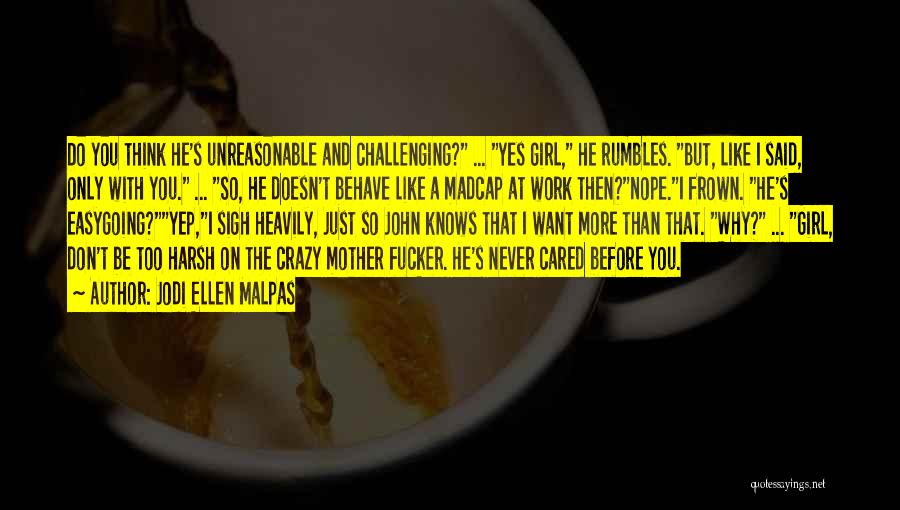 A Mother Like You Quotes By Jodi Ellen Malpas A Mother Like You Quotes By Jodi Ellen Malpas