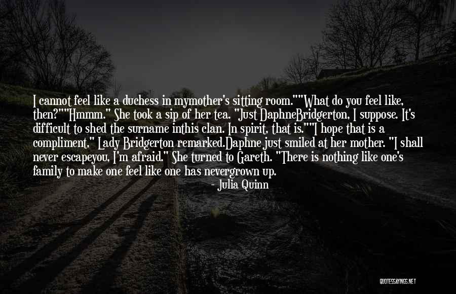 A Mother Like You Quotes By Julia Quinn