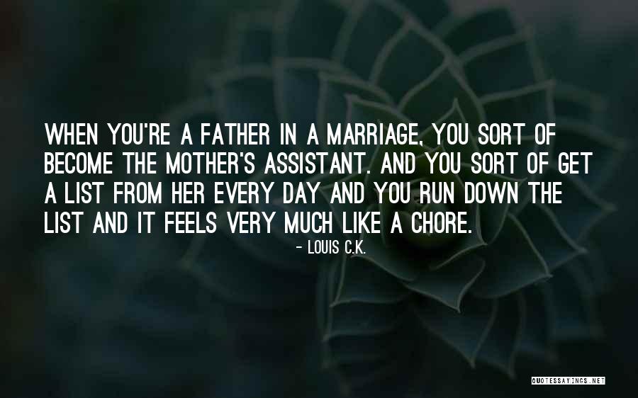 A Mother Like You Quotes By Louis C.K.