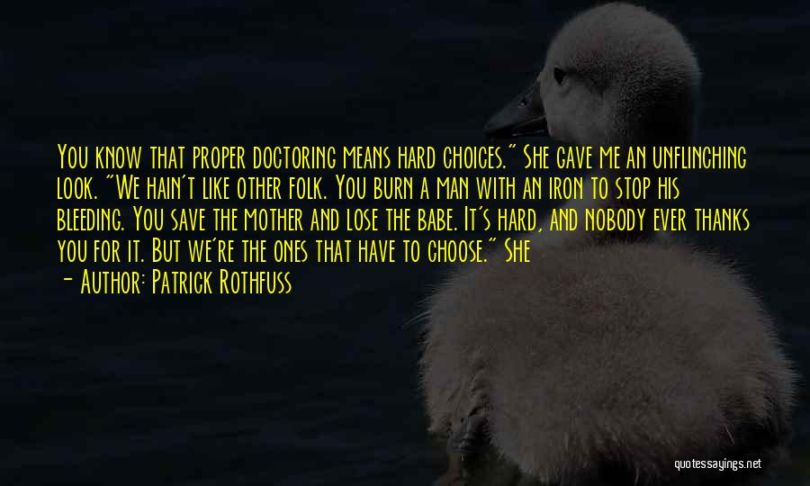 A Mother Like You Quotes By Patrick Rothfuss
