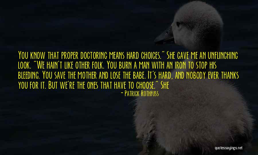 A Mother Like You Quotes By Patrick Rothfuss