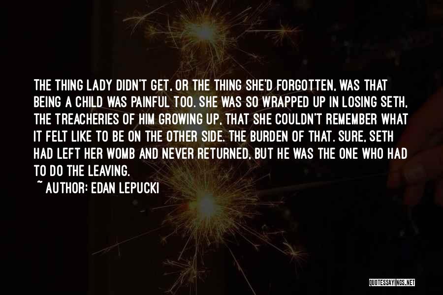 A Mother Losing Her Child Quotes By Edan Lepucki