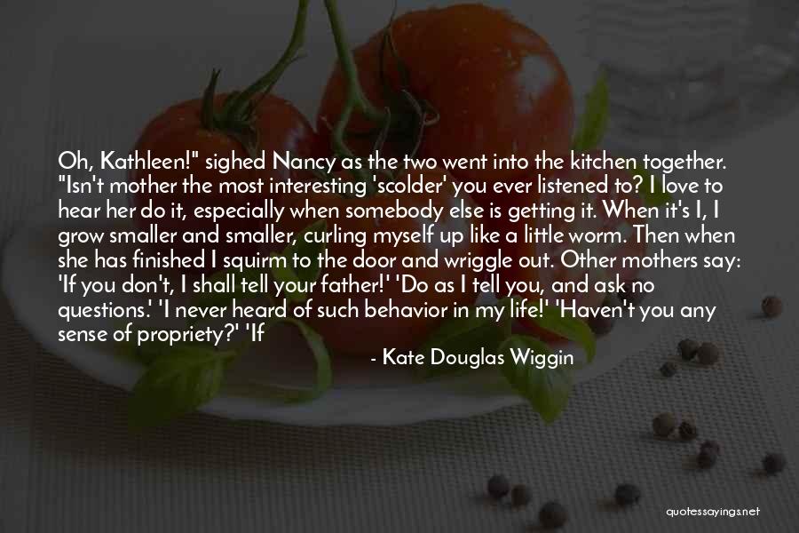 A Mother Love Is Like Quotes By Kate Douglas Wiggin