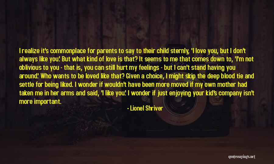 A Mother Love Is Like Quotes By Lionel Shriver