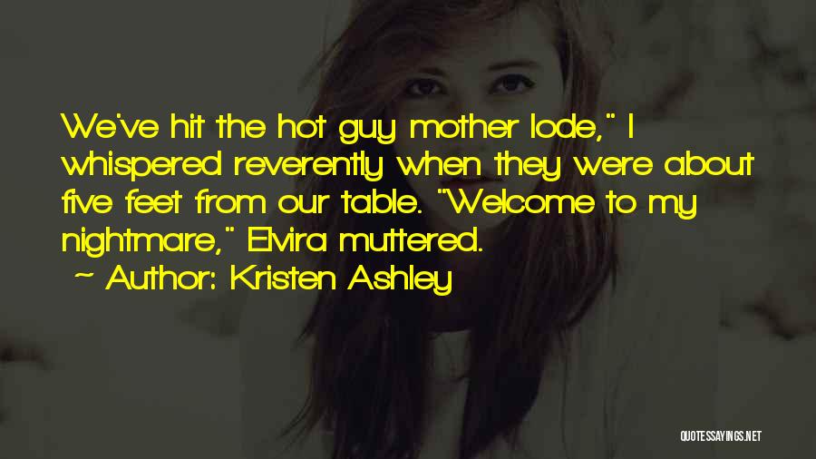 A Mother Nightmare Quotes By Kristen Ashley
