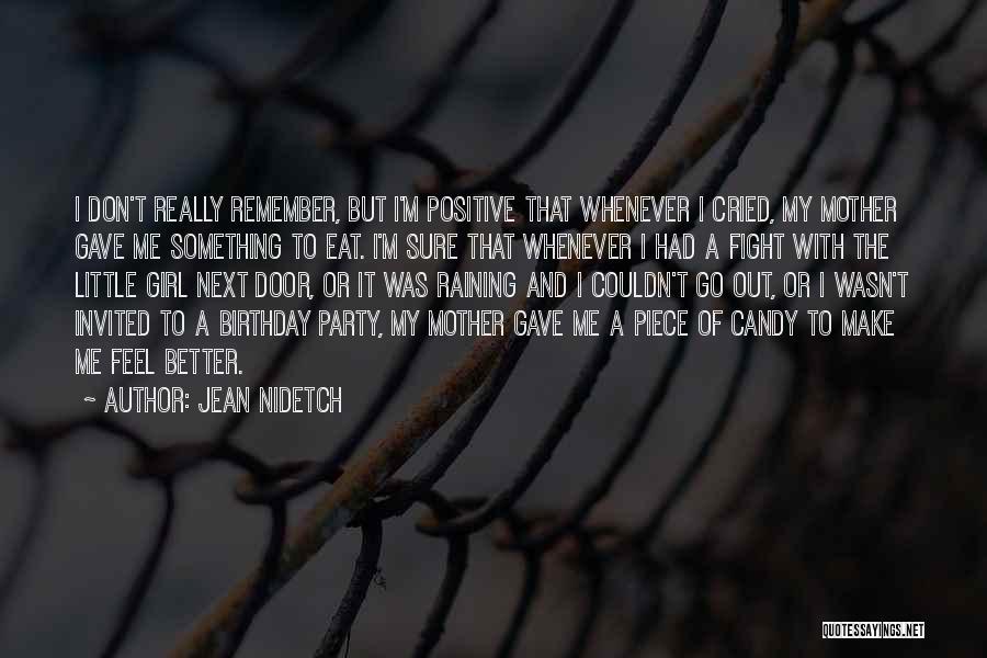 A Mother On Her Birthday Quotes By Jean Nidetch