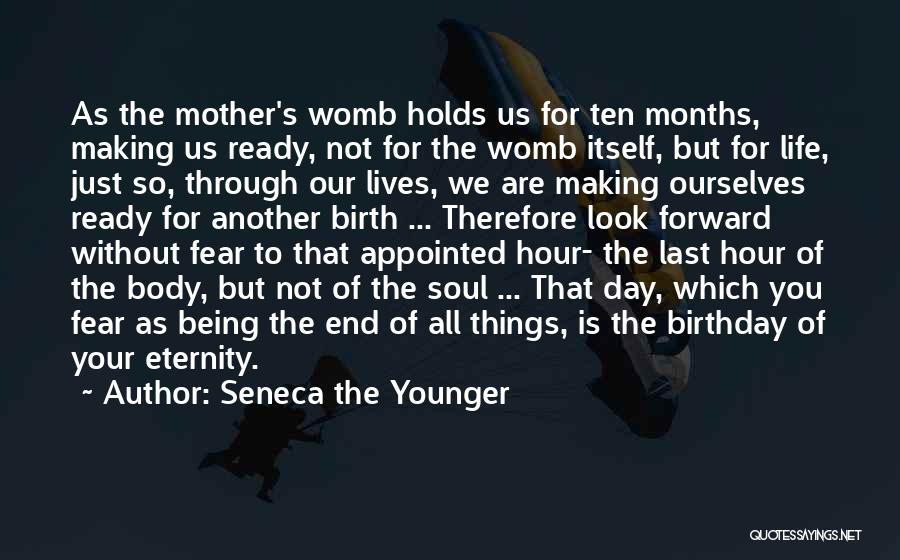 A Mother On Her Birthday Quotes By Seneca The Younger