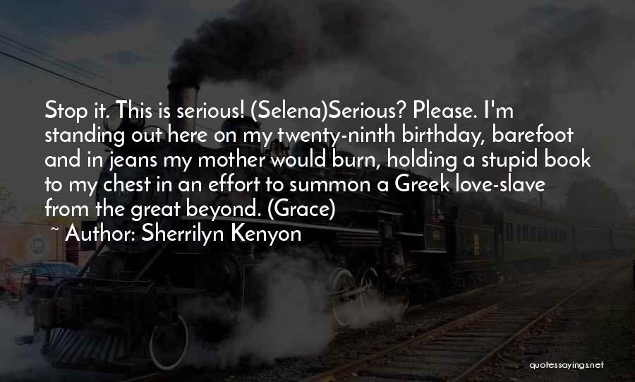 A Mother On Her Birthday Quotes By Sherrilyn Kenyon