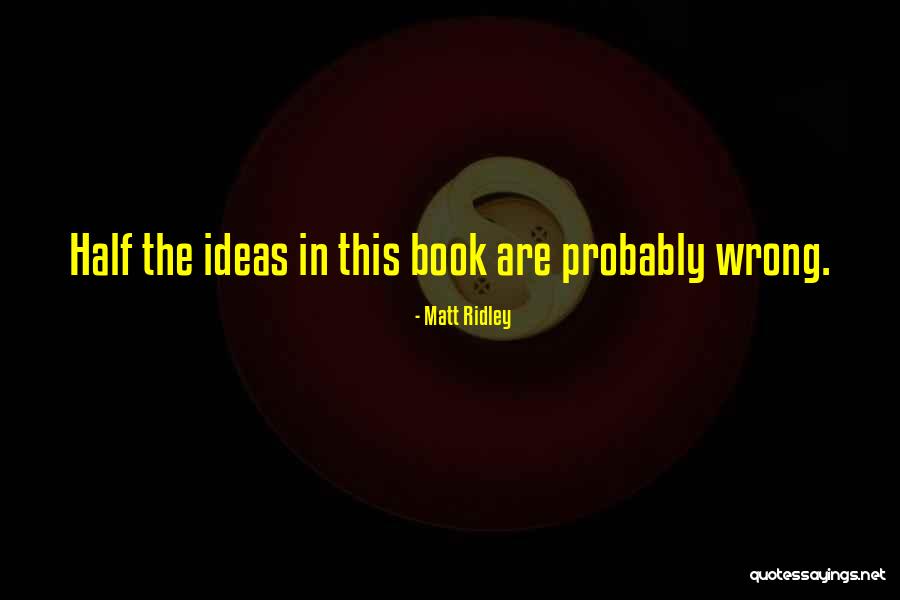 A Mother Passing Away Quotes By Matt Ridley A Mother Passing Away Quotes By Matt Ridley